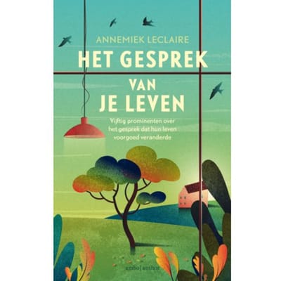 Het Gesprek Van Je Leven - Annemiek Leclaire
