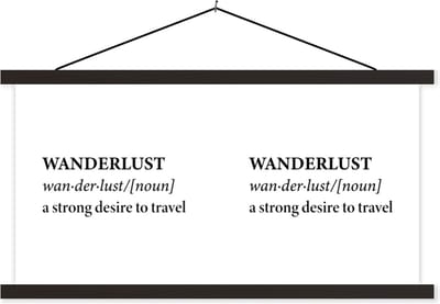 Posterhanger incl. Poster 60x30 cm - Schoolplaat - Spreuken - Quotes - A strong desire to travel - Wanderlust - Reis - Textielposter - Zwarte latten