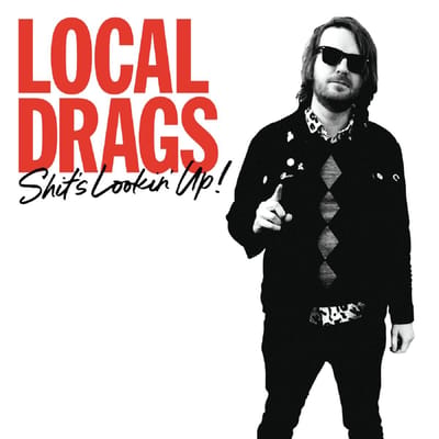 Local Drags - Shit's Lookin' Up (CD)