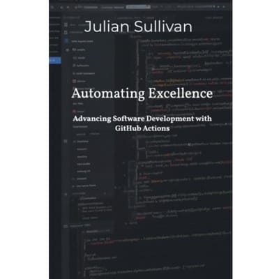 Automating Excellence - Julian Sullivan