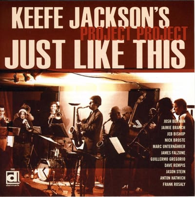Keefe Jackson's Project Project - Just Like This (CD)