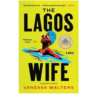 The Lagos Wife - Vanessa Walters