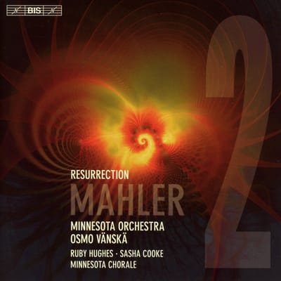 Ruby Hughes, Sasha Cooke, Minnesota Orchestra, Osmo Vänskä - Mahler: Symphony No.2 In C Minor 'Resurrection' (SACD)
