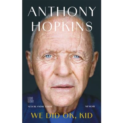 We Did Ok, Kid - Anthony Hopkins