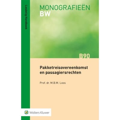 Pakketreisovereenkomst En Passagiersrechten - Monografieen Bw