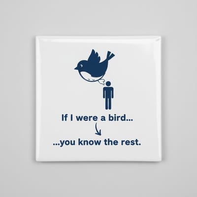 If I Were a Bird Tegel 15×15 cm – Grappige Sarcastische Quote Keramische Wandtegel – Humoristisch Cadeau voor Vrienden & Collega’s