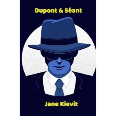 Dupont & Séant Deel 1 Grappige Detectiveverhalen - Jane Kievit