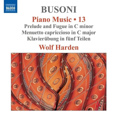 Wolf Harden - Busoni: Piano Music, Vol. 13 - Prelude & Fugue In C Minor (CD)