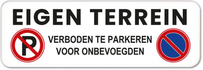 Parkeerbord Eigen Terrein - Weerbestendig Aluminium - 40x15 cm - Bevestiging: Zonder bevestiging (alleen het bord)