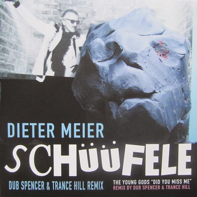 Dieter Meier & The Young Gods - Schüüfele / Did You Miss Me (Dub Spencer & Trance Hill Remixes) (7" Vinyl Single)