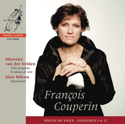 Meineke Van Der Velden & Glen Wilson - Couperin: Pièces De Viole, Concerts Nos 3 & 11 (CD)
