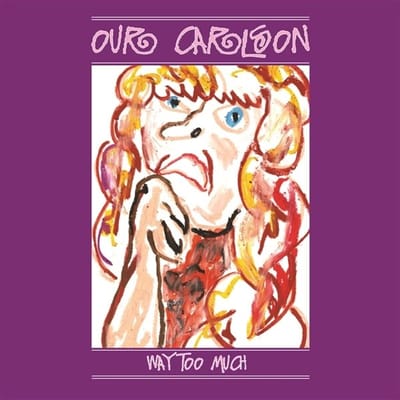 Our Carlson - Way Too Much (LP)