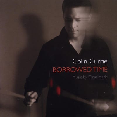 Colin Currie - Borrowed Time (CD)