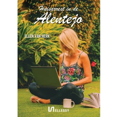 Huisarrest In De Alentejo - Ellen van Herk