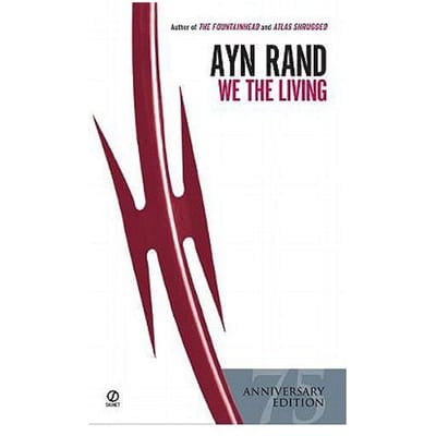 We The Living (75th-Anniversary Edition) - Rand, Ayn