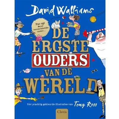 De Ergste Ouders Van De Wereld - David Walliams