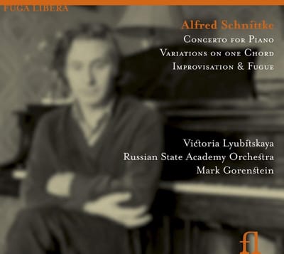 Victoria Lyubitskaya, Russian State Academy Orchestra - Schnittke: Concerto Piano|Variations On One Chord|Improvisation & Fugue (CD)