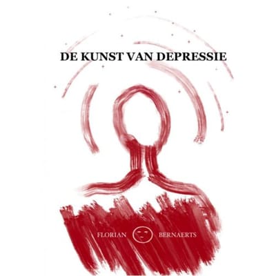 De Kunst Van Depressie - Florian Bernaerts