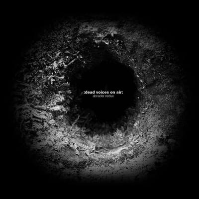 Dead Voices On Air - Abrader Redux (CD)