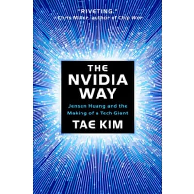 The Nvidia Way - Tae Kim