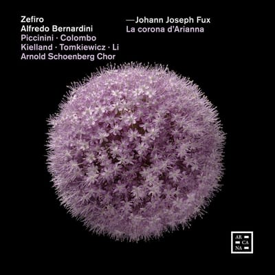 Zefiro, Arnold Schoenberg Chor, Alfredo Bernardini - Fux: La Corona d'Arianna (CD)