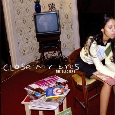 Slackers - Close My Eyes (CD)