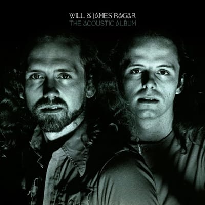 The Acoustic Album - Will & James Ragar