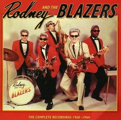 Rodney And The Blazers - The Complete Recordings 1960-1964 (CD)