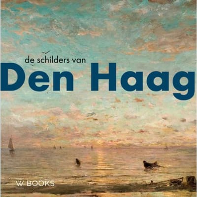 De Schilders Van Den Haag - Werner van den Belt