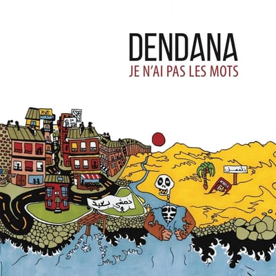 Dendana - Je N'ai Pas Les Mots (CD)