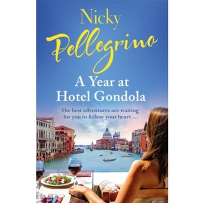 A Year At Hotel Gondola - Nicky Pellegrino