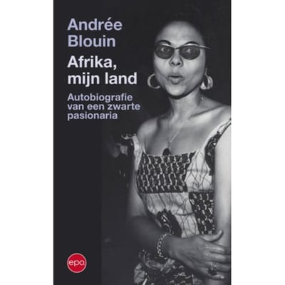 Afrika, Mijn Land - Andrée Blouin