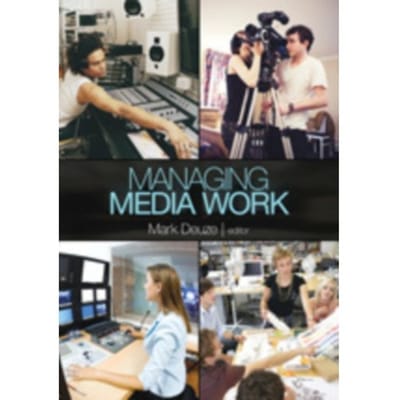 Managing Media Work - Deuze