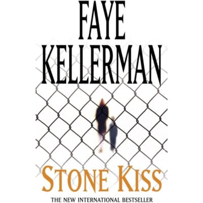Stone Kiss - Faye Kellerman