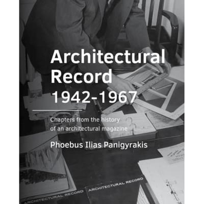 Architectural Record 1942-1967 - A+Be Architecture And The Built Environment - Phoebus Ilias Panigyrakis