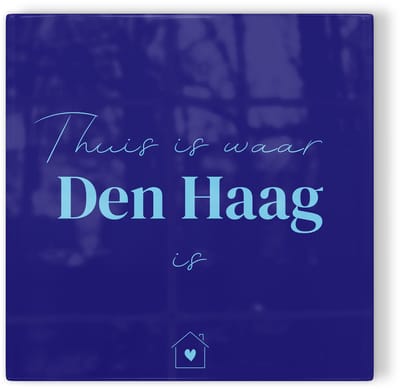 Tegeltje Thuis is waar Den Haag is - donkerblauw lichtblauw - tegeltje stad - tegeltje met tekst