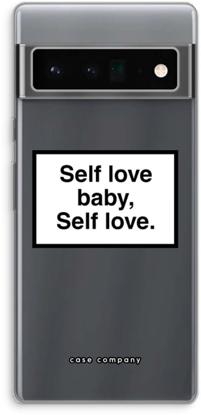 Case Company® - Hoesje geschikt voor Google Pixel 6 Pro hoesje - Self love - Soft Cover Telefoonhoesje - Bescherming aan alle Kanten en Schermrand