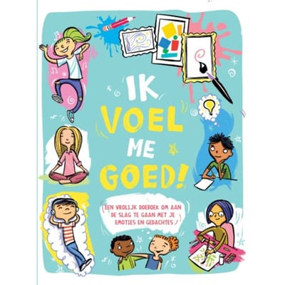 Ik Voel Me Goed! - Ellen Bailey
