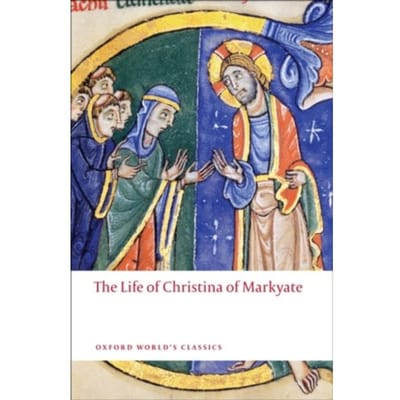 The Life Of Christina Of Markyate - Oxford World's Classics - C.H. Talbot