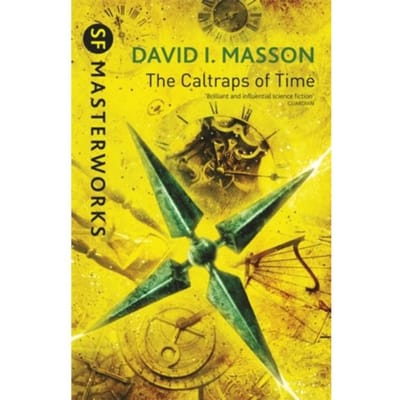 The Caltraps Of Time - S.F. Masterworks - David I. Masson
