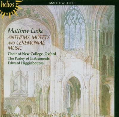 The Choir Of New College Oxford, The Parley Of Instruments, Edward Higginbottom - Locke: Anthems, Motets & Ceremonial Music (CD)