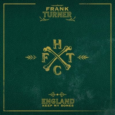 Frank Turner - England Keep My Bones (CD)