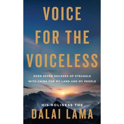 Voice For The Voiceless - His Holiness the Dalai Lama
