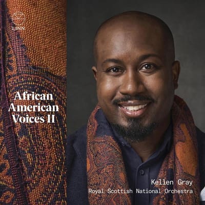Kellen Gray, Royal Scottish National Orchestra - African American Voices II (CD)