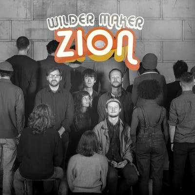 Zion - Wilder Maker