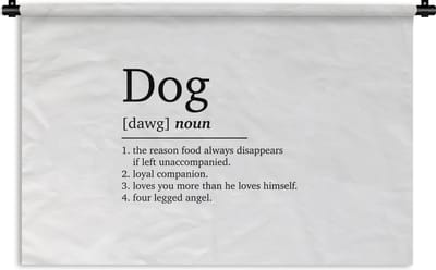 Wandkleed - Wanddoek - Dog - Spreuken - Quotes - Hond definitie - Woordenboek - 180x120 cm - Wandtapijt