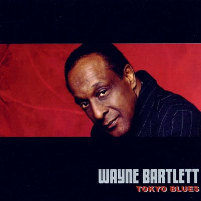 Wayne Bartlett & Band - Tokyo Blues (CD)