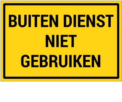 Buiten dienst niet gebruiken bord | gecoat dibond materiaal | 18 x 12 cm