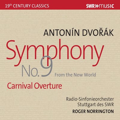 Radio-Sinfonieorchester Stuttgart Des SWR, Roger Norrington - Dvořák: Symphony No.9 E Minor - 'From The New World' - Carnival Overture (CD)