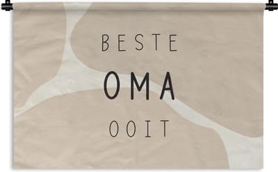 Wandkleed - Wanddoek - Spreuken - Beste oma ooit - Quotes - Grootmoeder - 180x120 cm - Wandtapijt